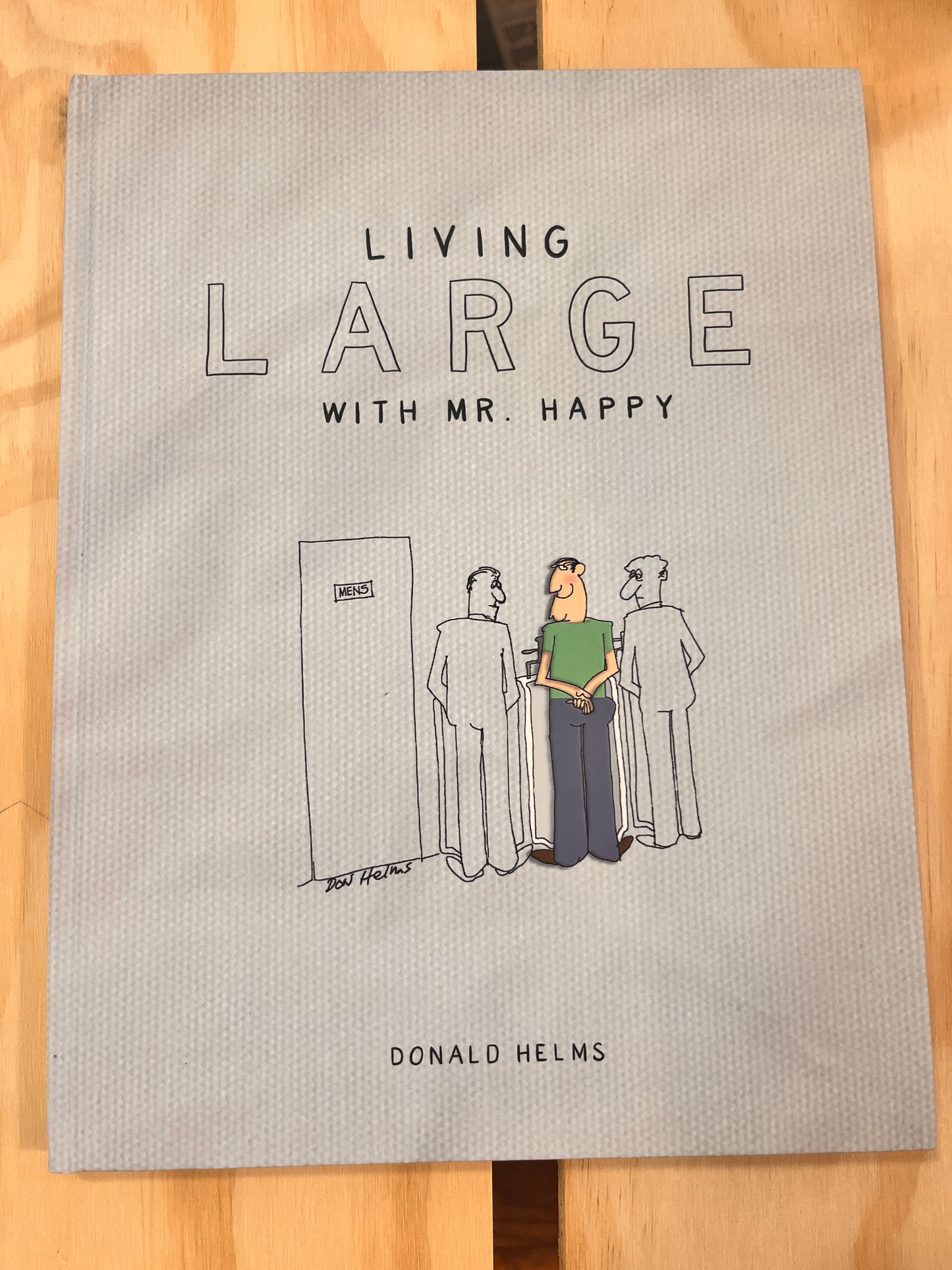 Living Large with Mr. Happy