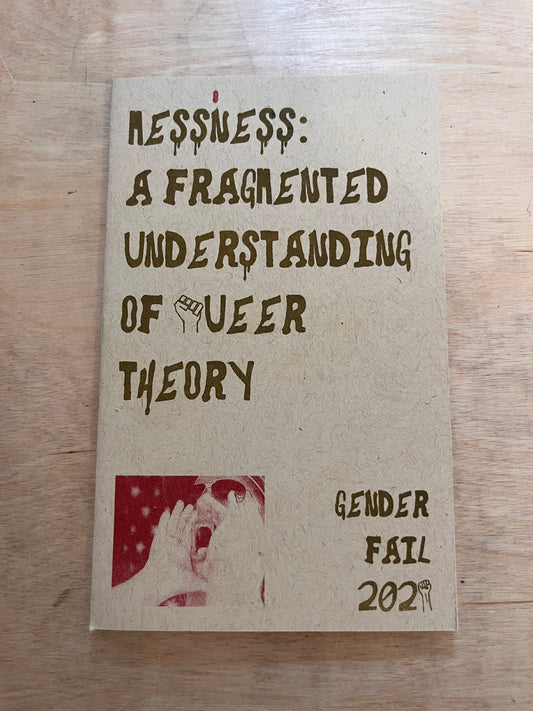 Messiness: A Fragmented Understanding of Queer Theory