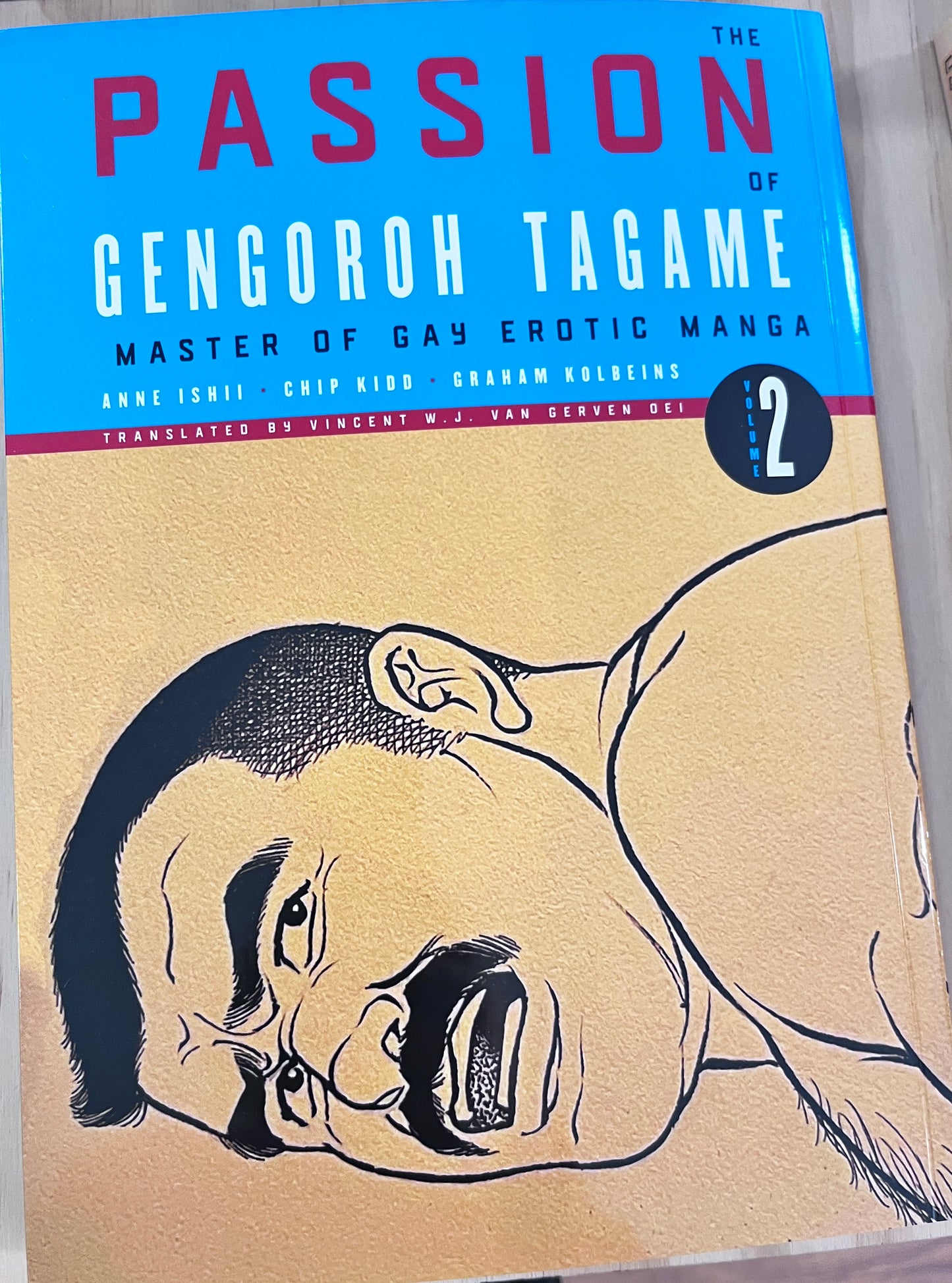 The Passion of Gengoroh Tagame: Master of Gay Erotic Manga Vol. 2
