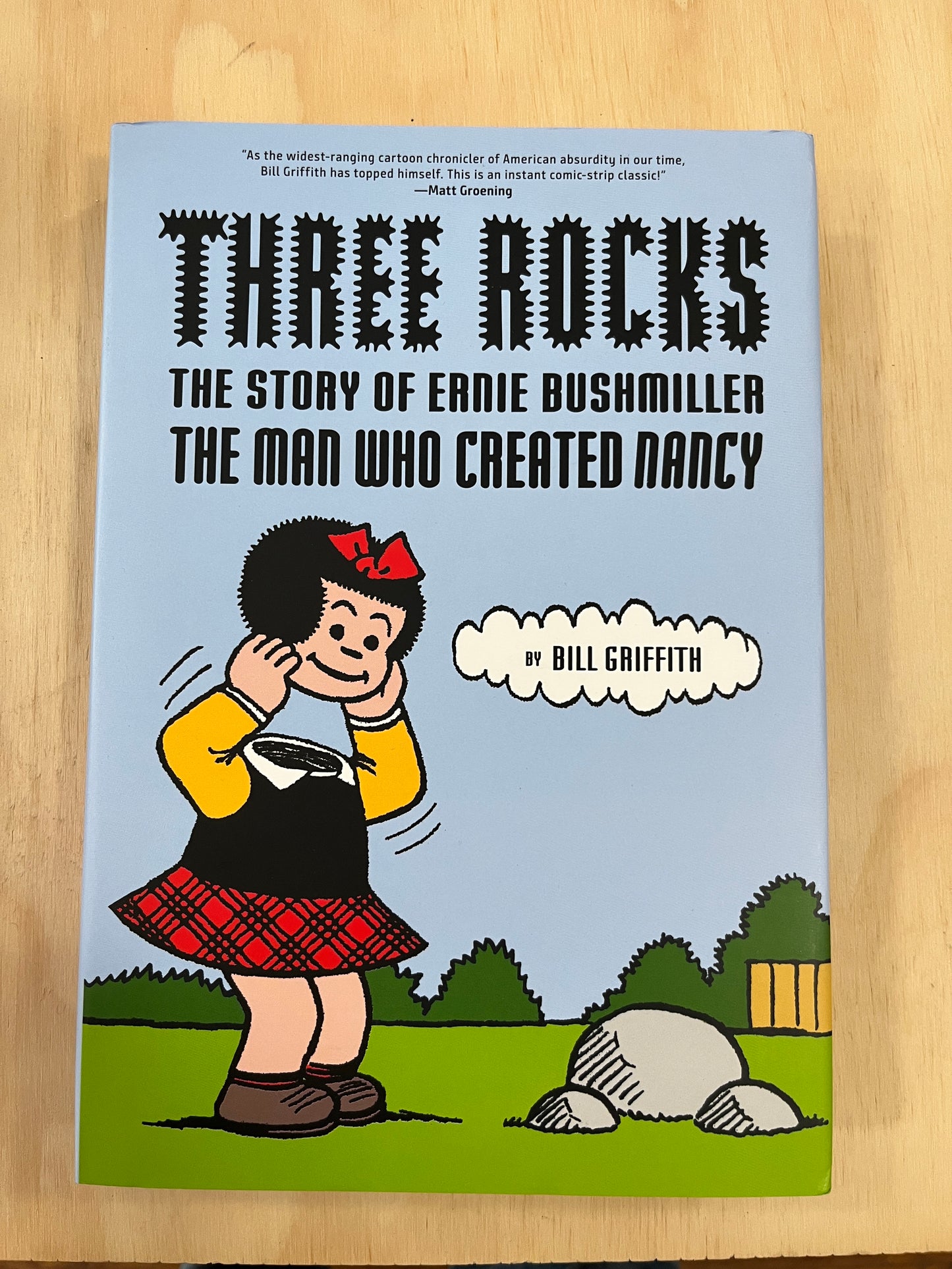 Three Rocks: The Story of Ernie Bushmiller the Man Who Created Nancy