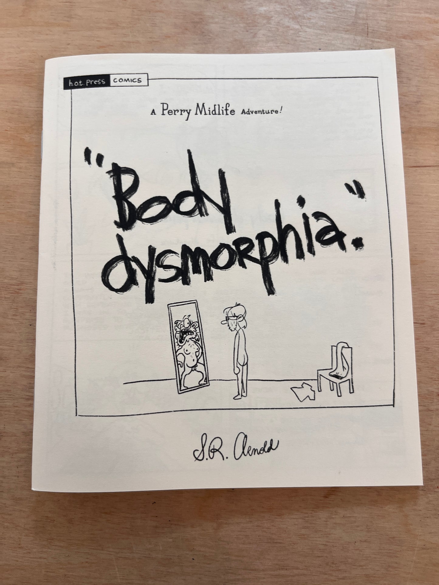 Body Dysmorphia: A Perry Midlife Adventure