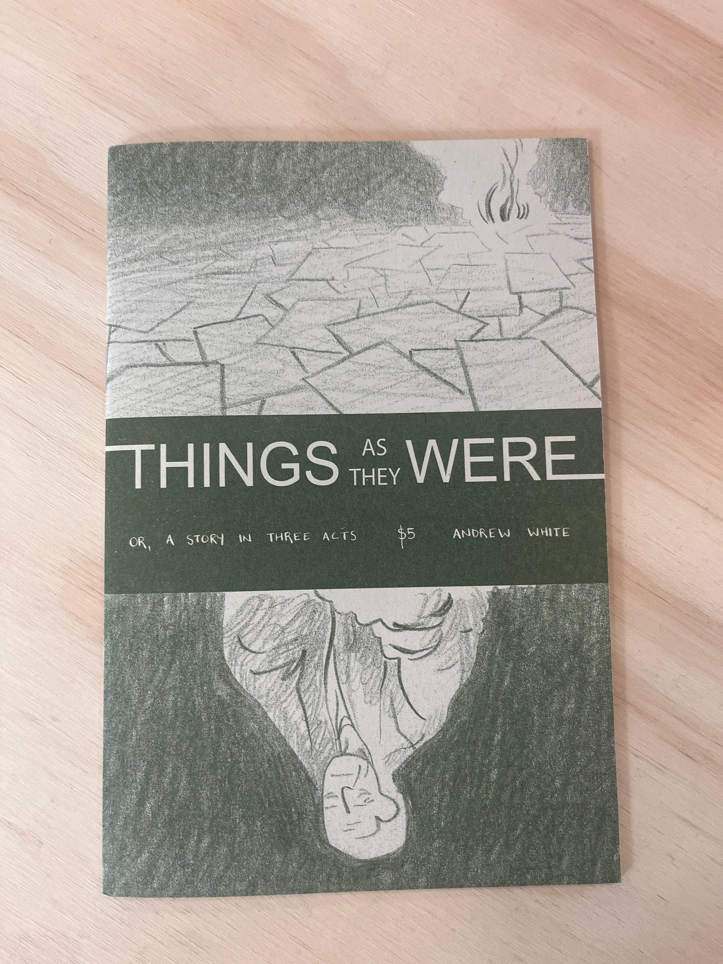 Things as They Were, or a Story in Three Acts