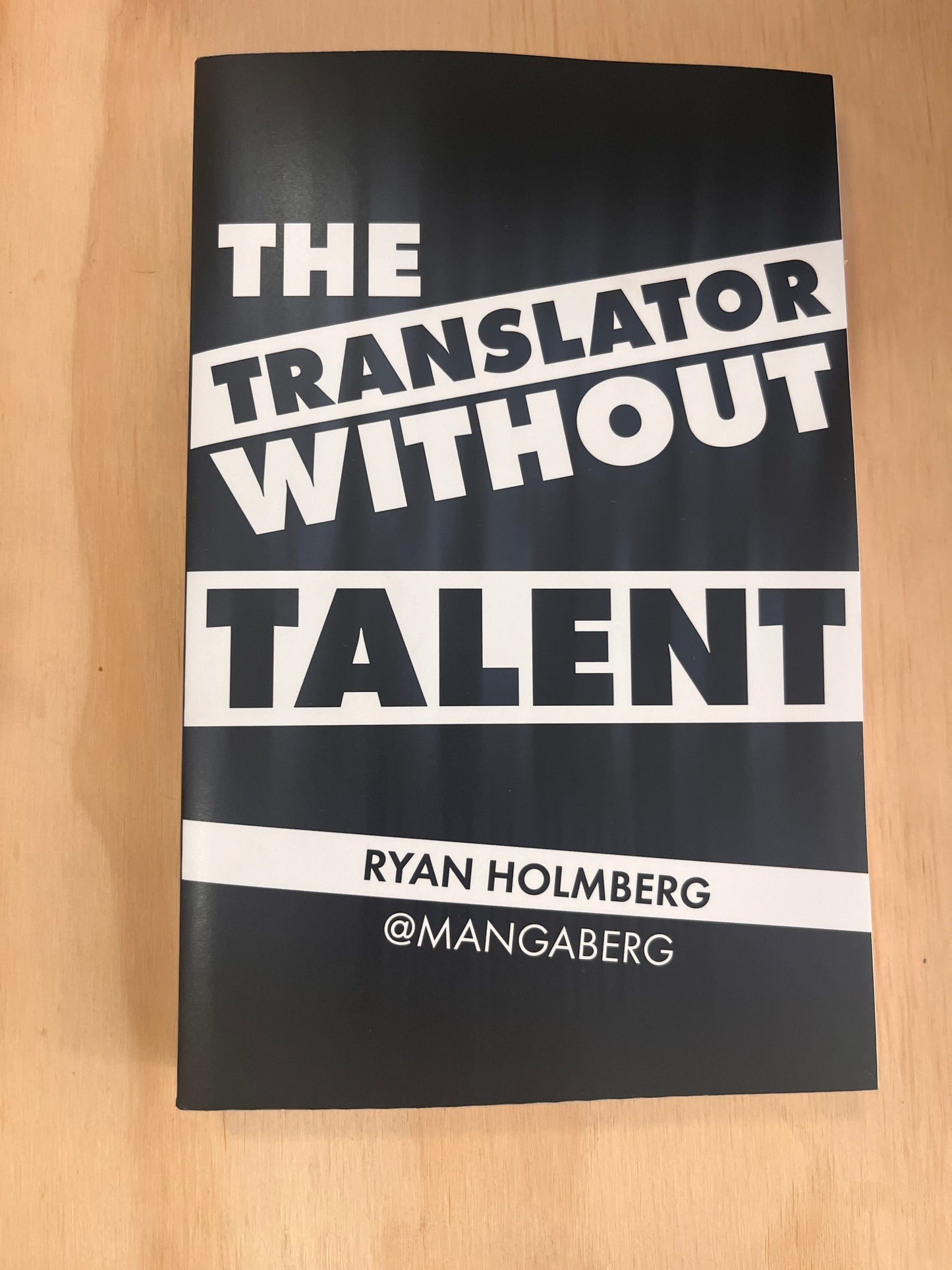 The Translator Without Talent