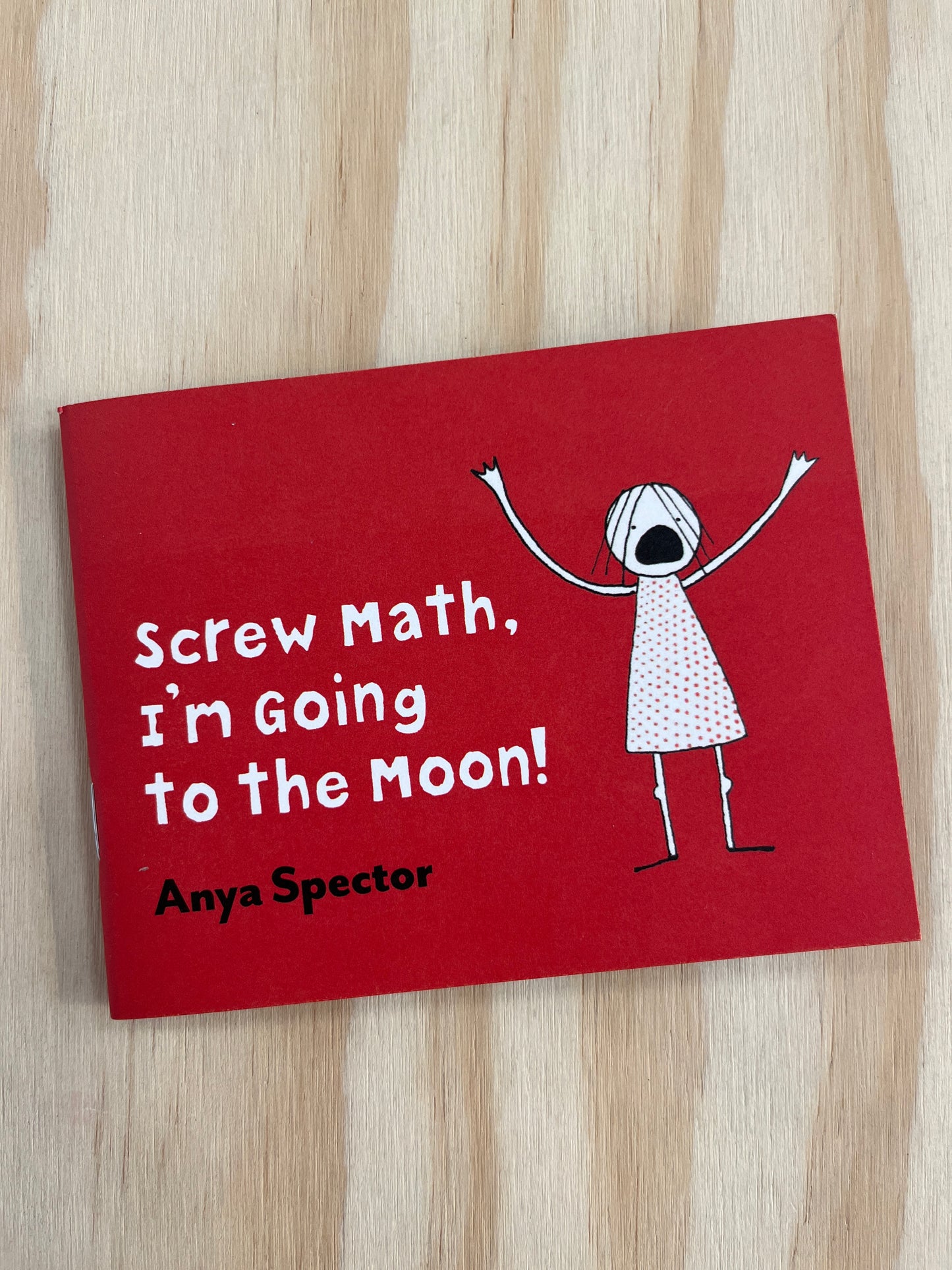 Screw Math I'm Going to the Moon