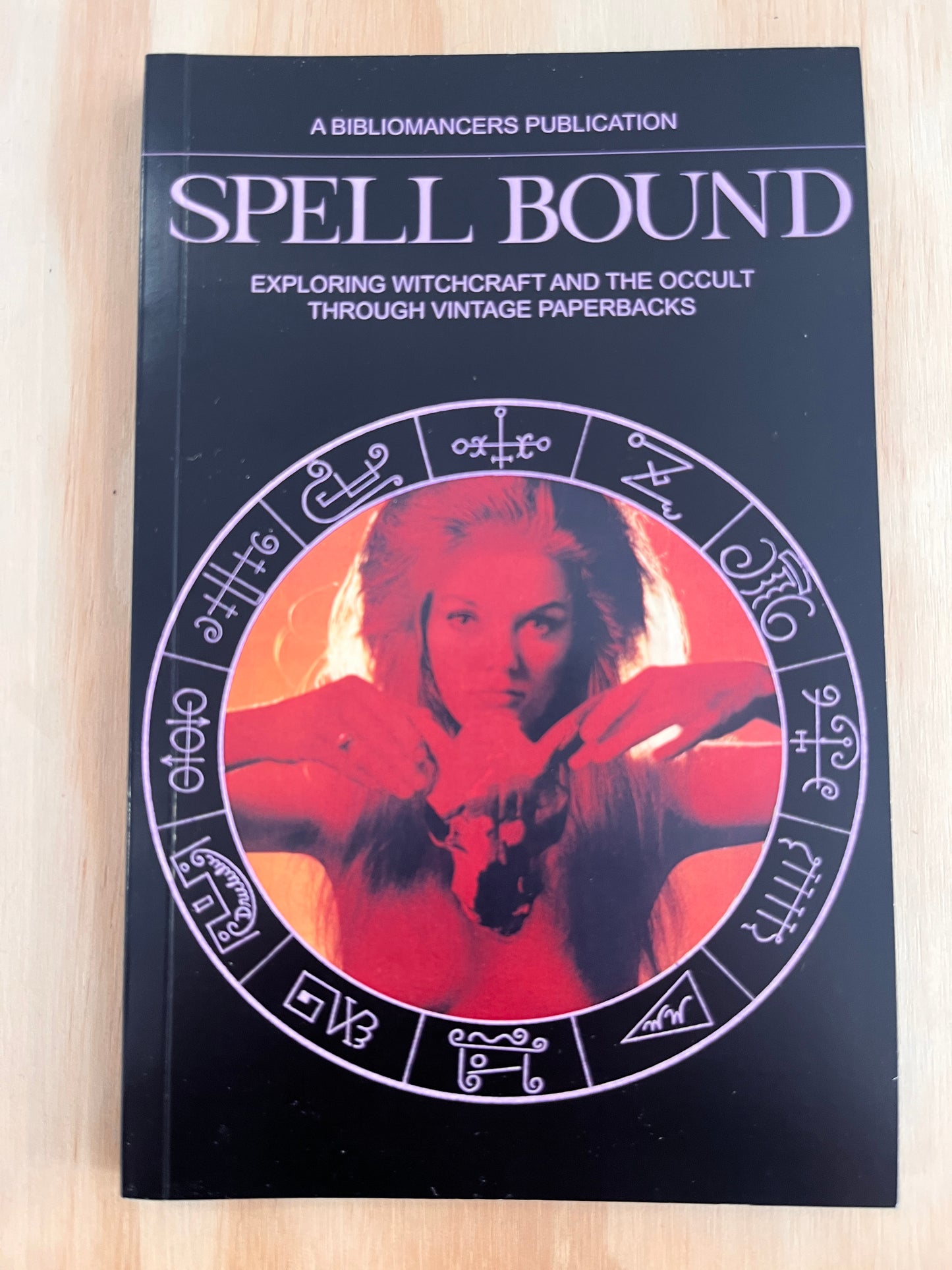Spell Bound: Exploring Witchcraft and the Occult Through Vintage Paperbacks (3rd Printing)