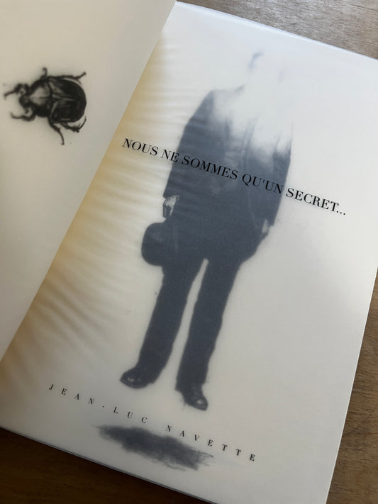 We are just a secret / Jean-Luc Navette