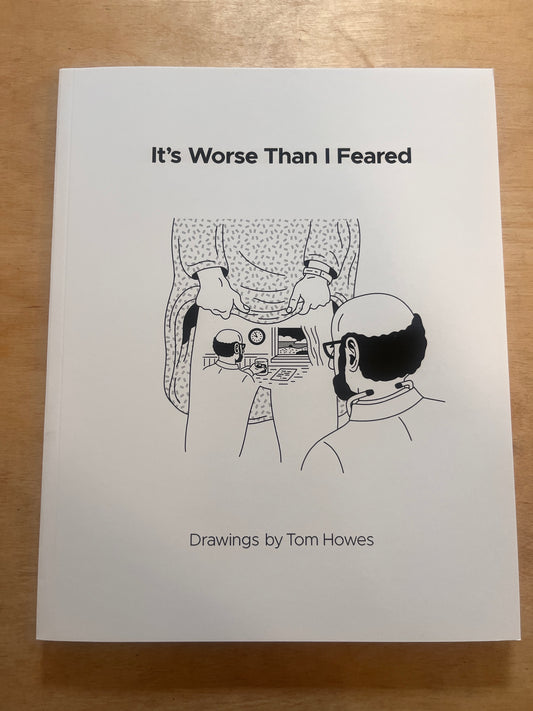 It’s Worse Than I Feared