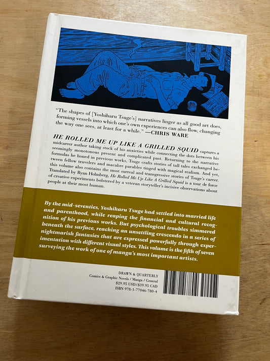 He Rolled Me Up Like a Grilled Squid