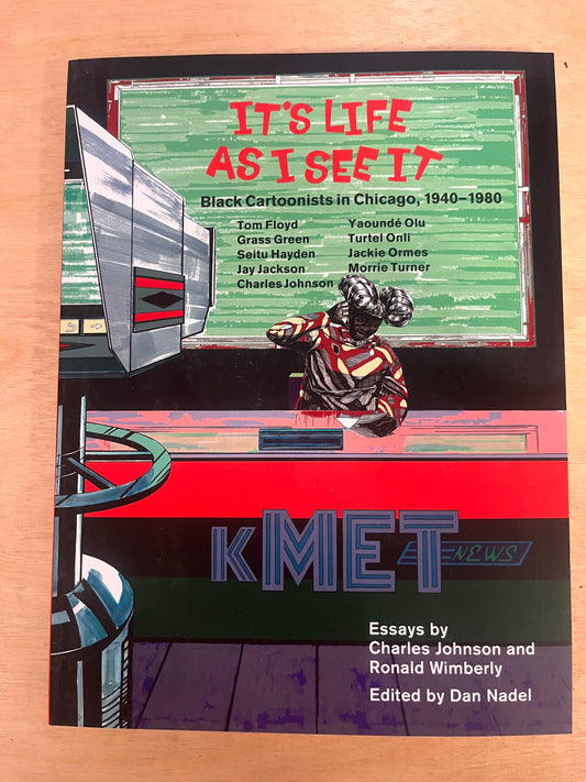 It's Life as I See It: Black Cartoonists in Chicago, 1940–1980