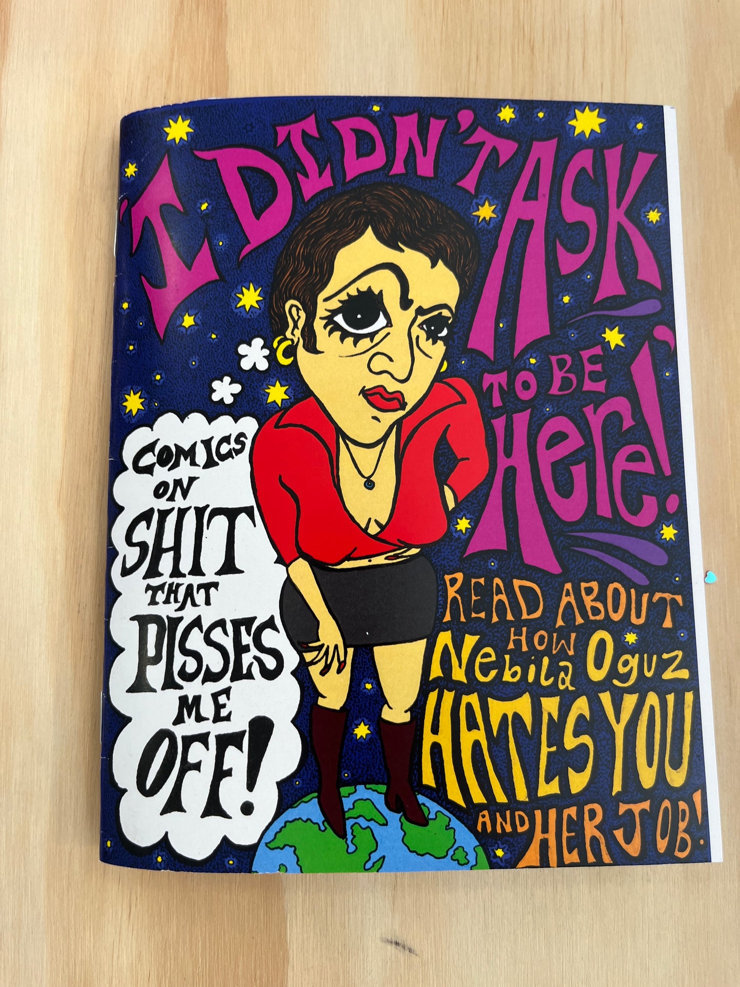 I Didn't Ask to be Here