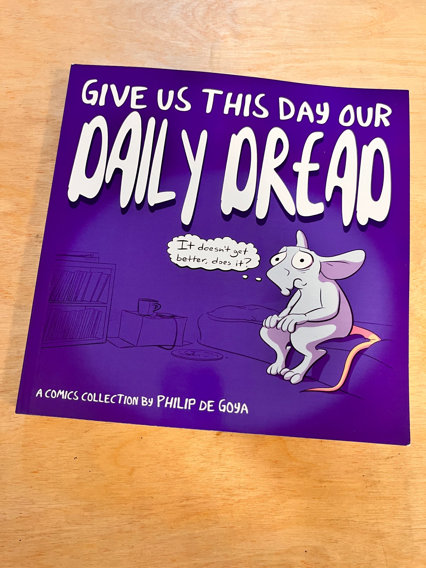 Give Us This Day Our Daily Dread