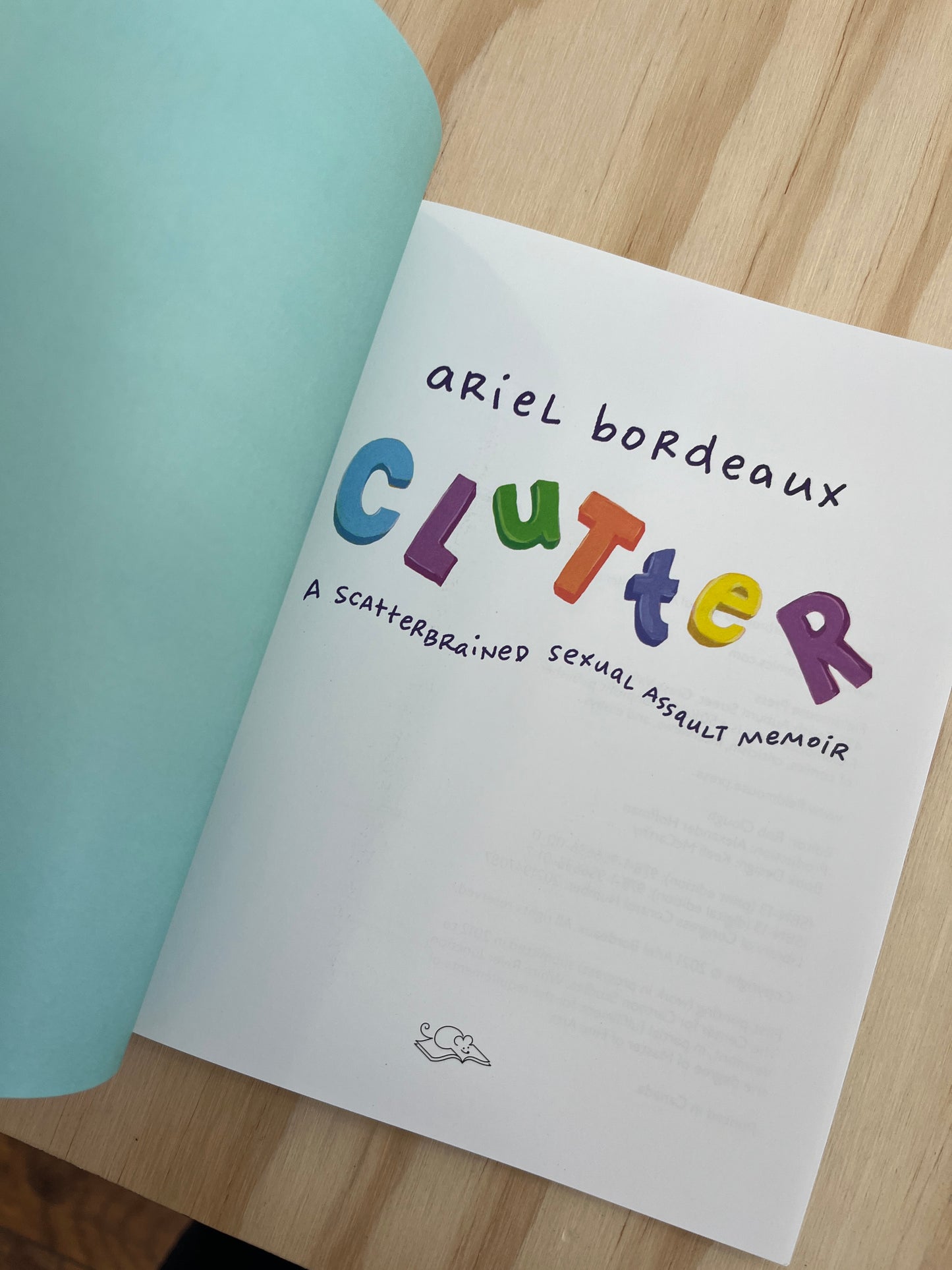 Clutter: A Scatterbrained Sexual Assault Memoir