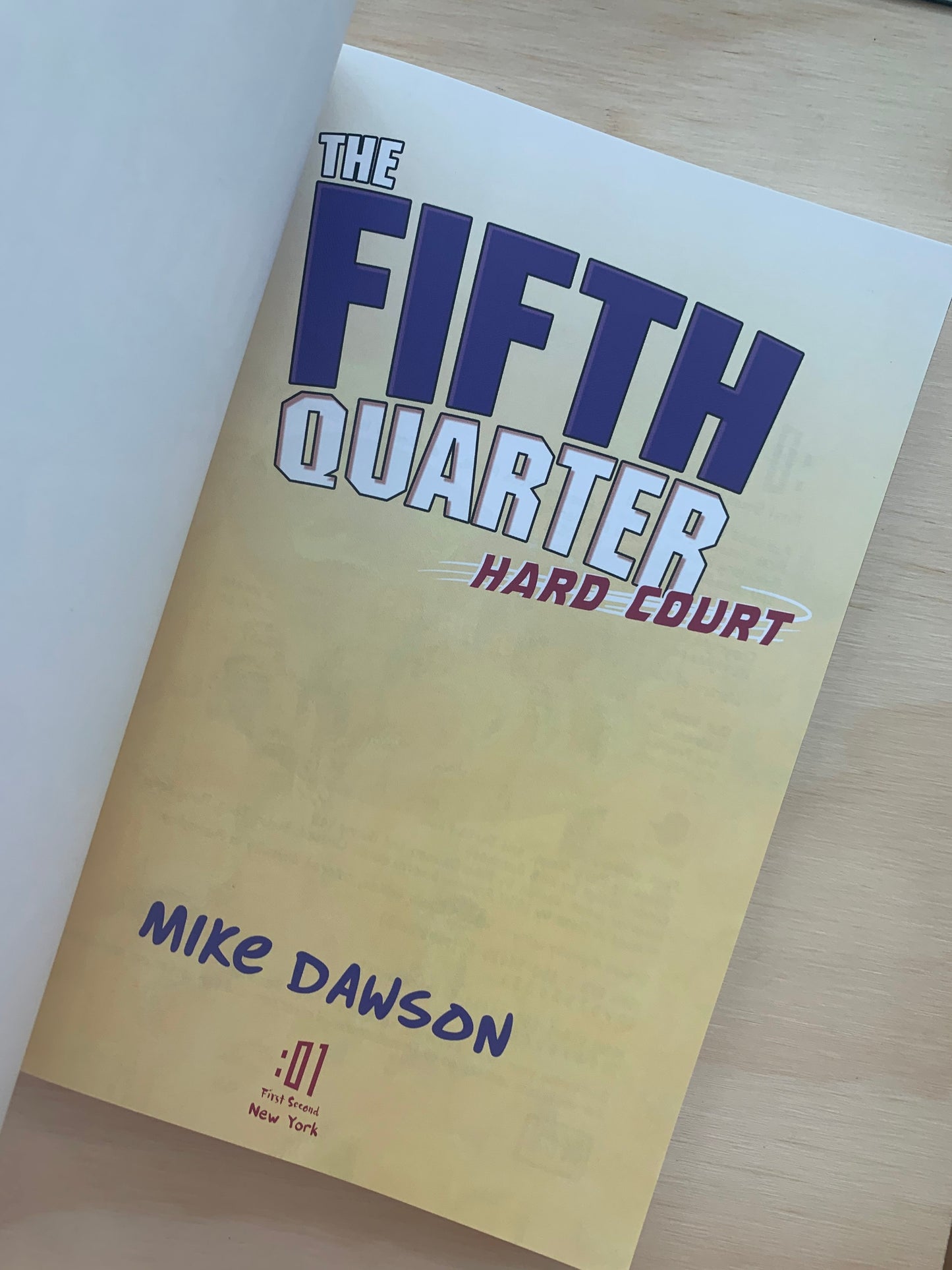 The Fifth Quarter: Hard Court