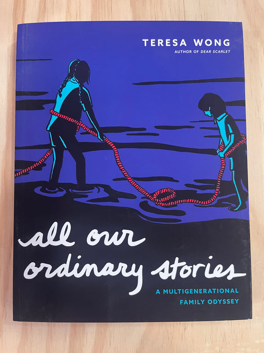 All Our Ordinary Stories: A Multigenerational Family Odyssey