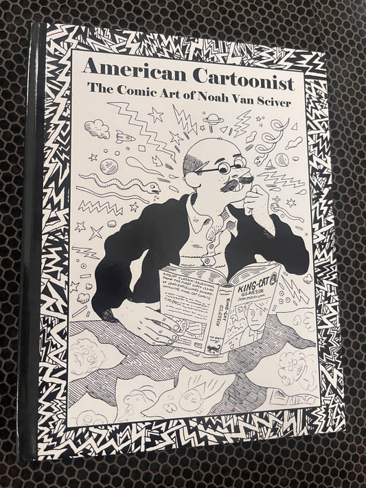 American Cartoonist: The Comic Art of Noah Van Sciver