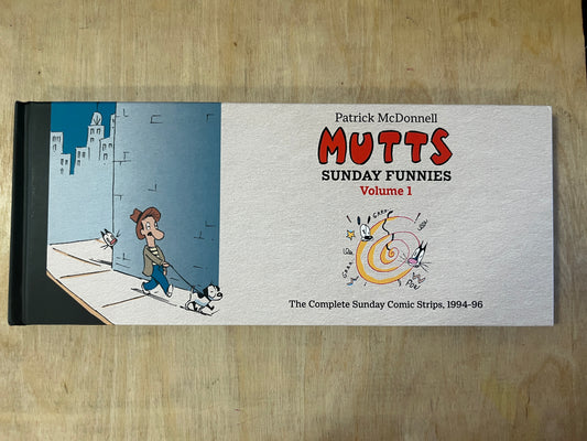 MUTTS: SUNDAY FUNNIES VOLUME 1 THE COMPLETE SUNDAY COMIC STRIPS, 1994–96
