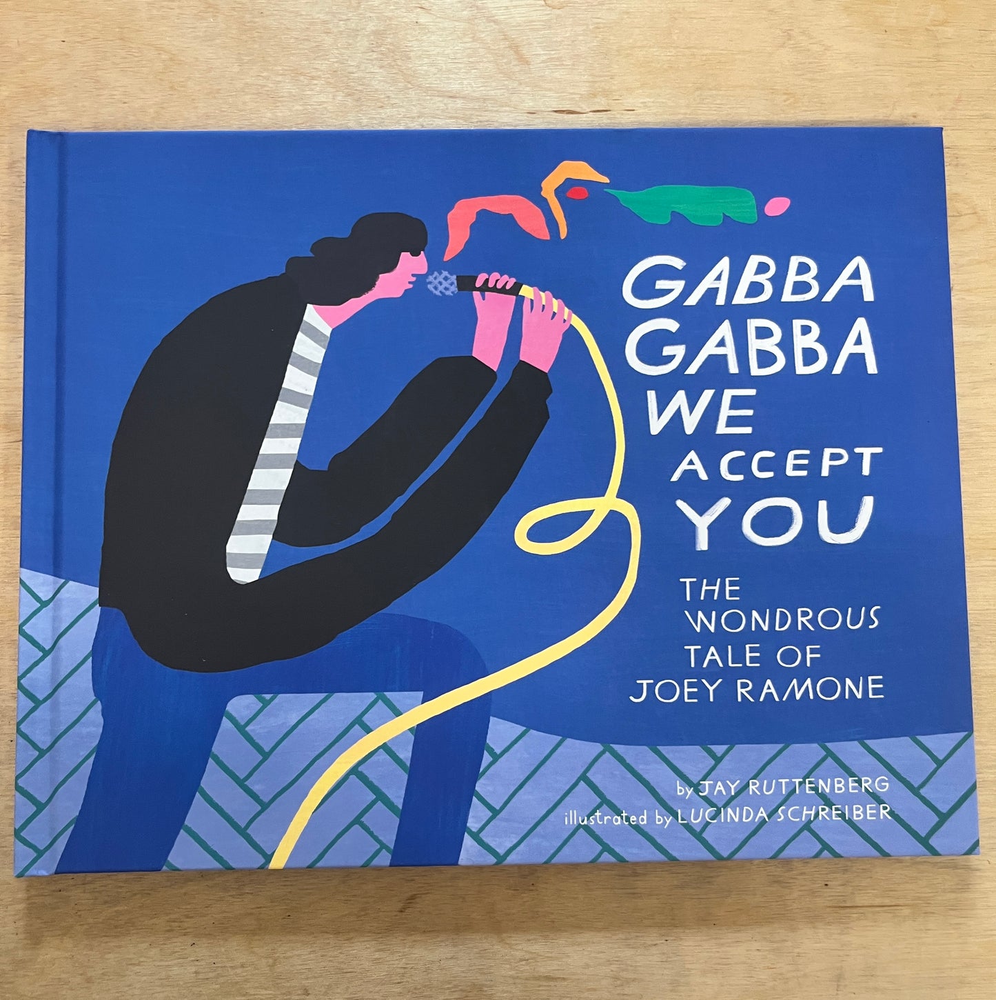 Gabba Gabba We Accept You The Wondrous Tale of Joey Ramone