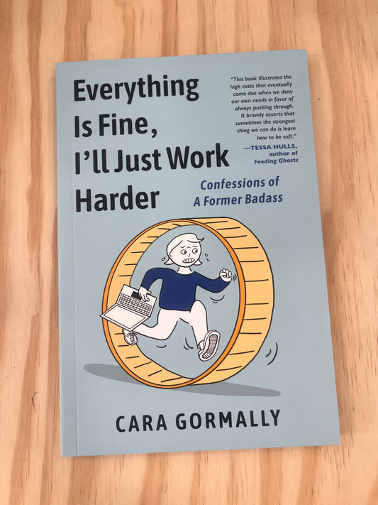 Everything Is Fine, I'll Just Work Harder