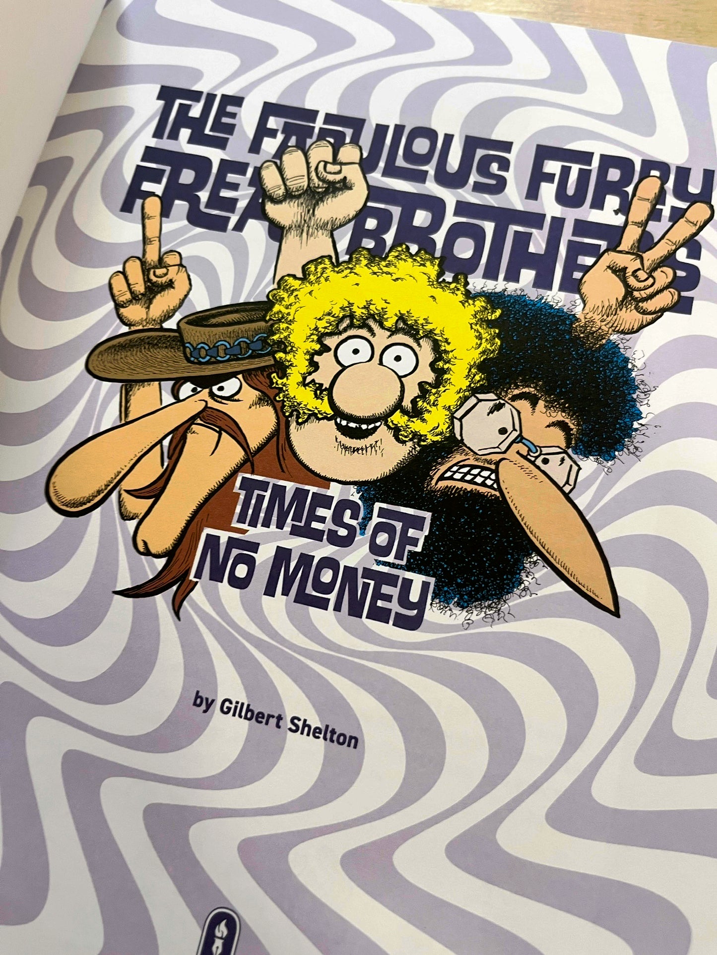 The Fabulous Furry Freak Brothers: Times of No Money And Other Stories