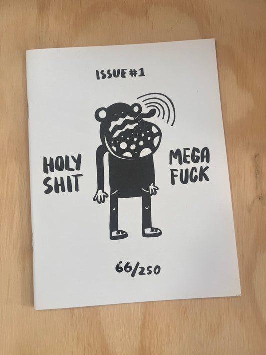 Holy Shit Mega Fuck: Issue #1