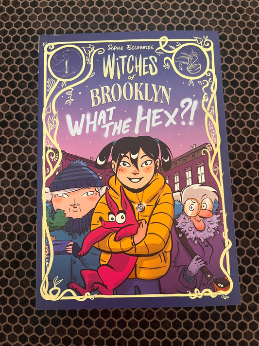 Witches of Brooklyn: What the Hex?!