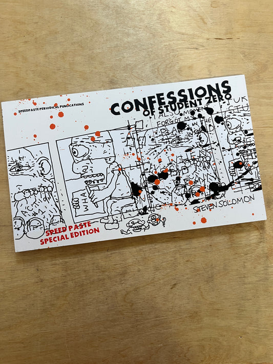 Confessions of Student Zero