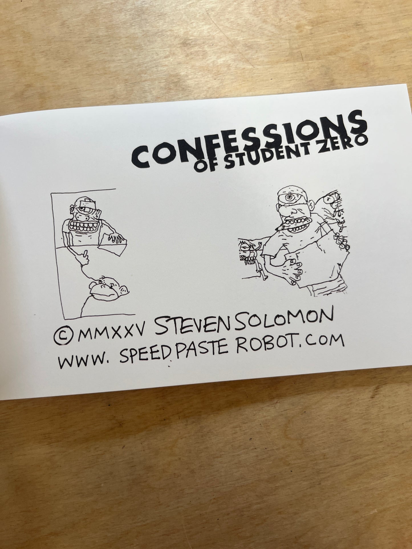 Confessions of Student Zero