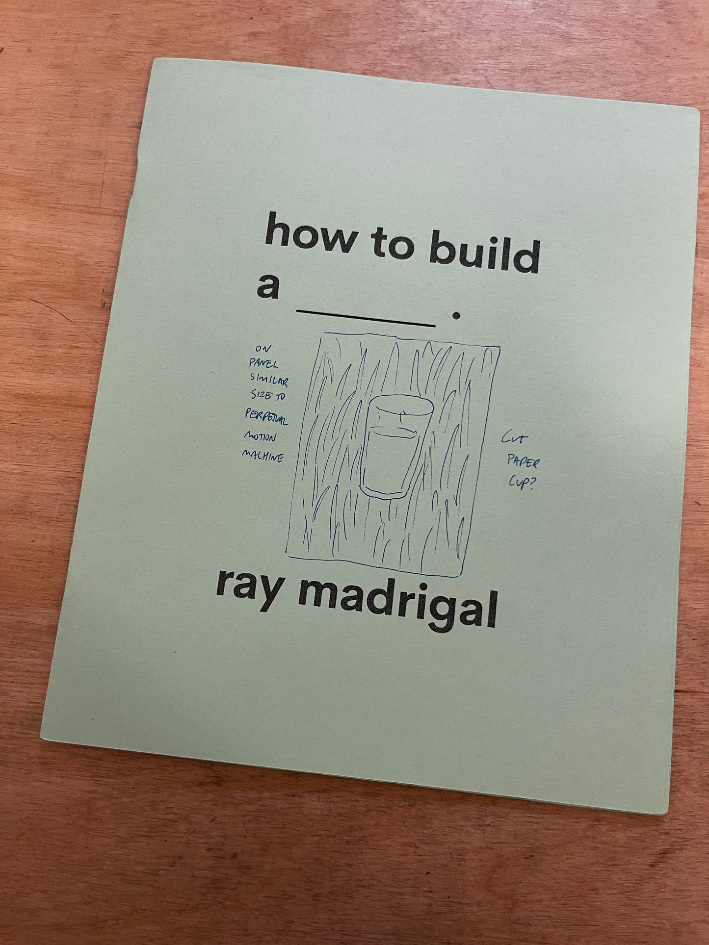 How to Build a _______