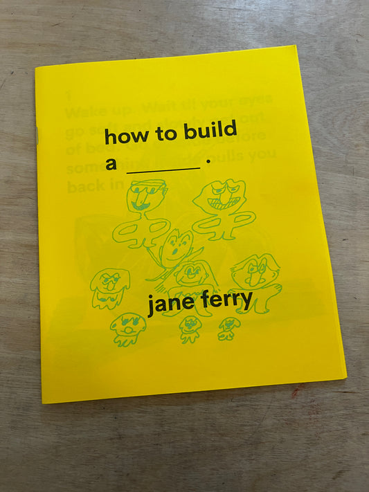 How to Build a _______