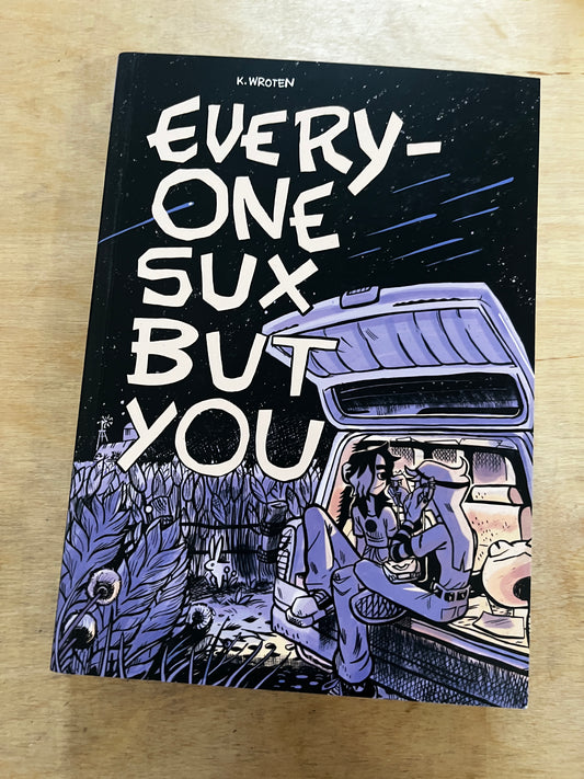 Everyone Sux But You