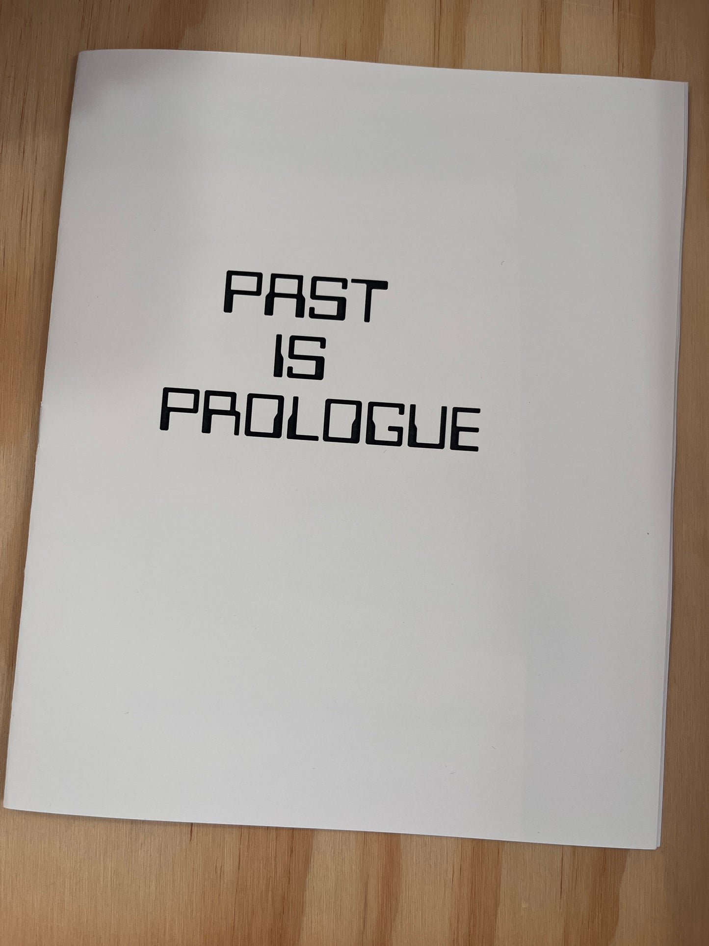 Past Is Prologue