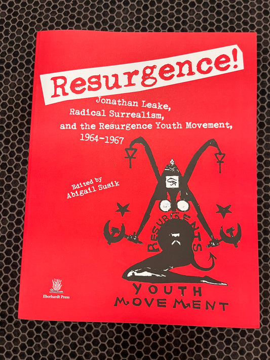 Resurgence! Jonathan Leake, Radical Surrealism, and the Resurgence Youth Movement, 1964-1967