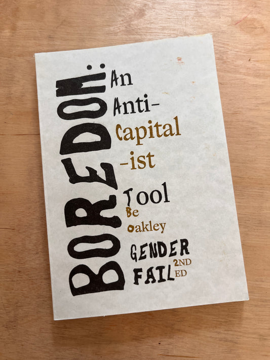 Boredom: An Anti-Capital-ist Tool