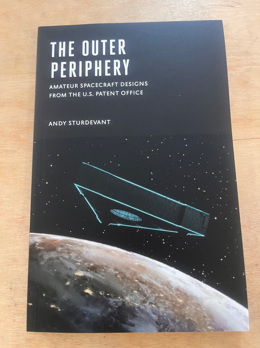 The Outer Periphery: Amateur Spacecraft Designs from the U.S. Patent Office