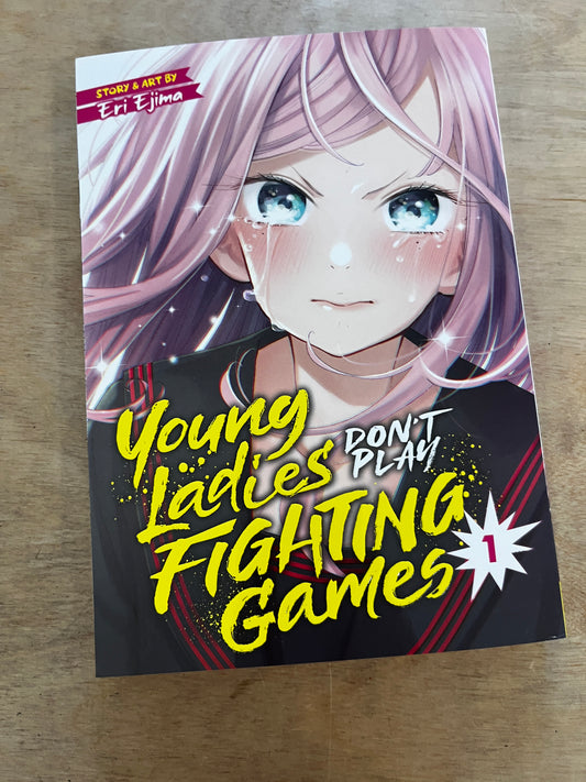 Young Ladies Don't Play Fighting Games