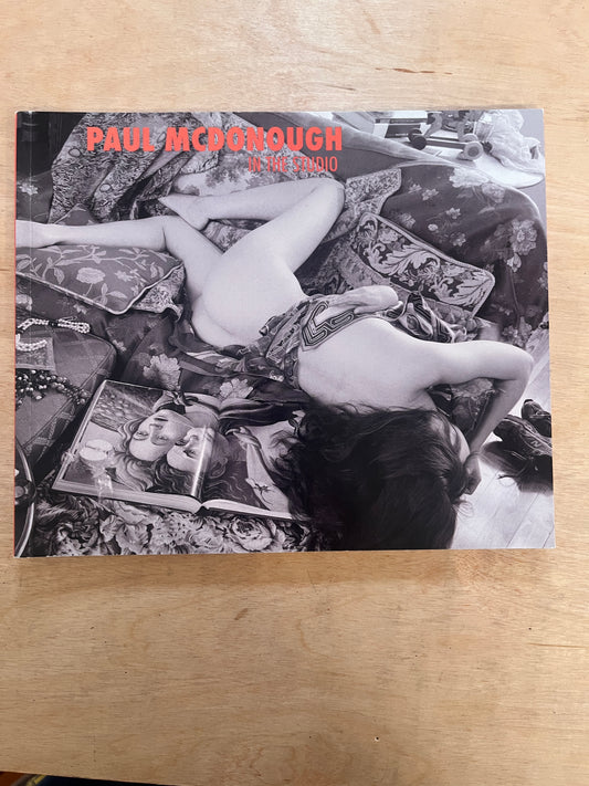 In The Studio: Photographs and Drawings by Paul McDonough