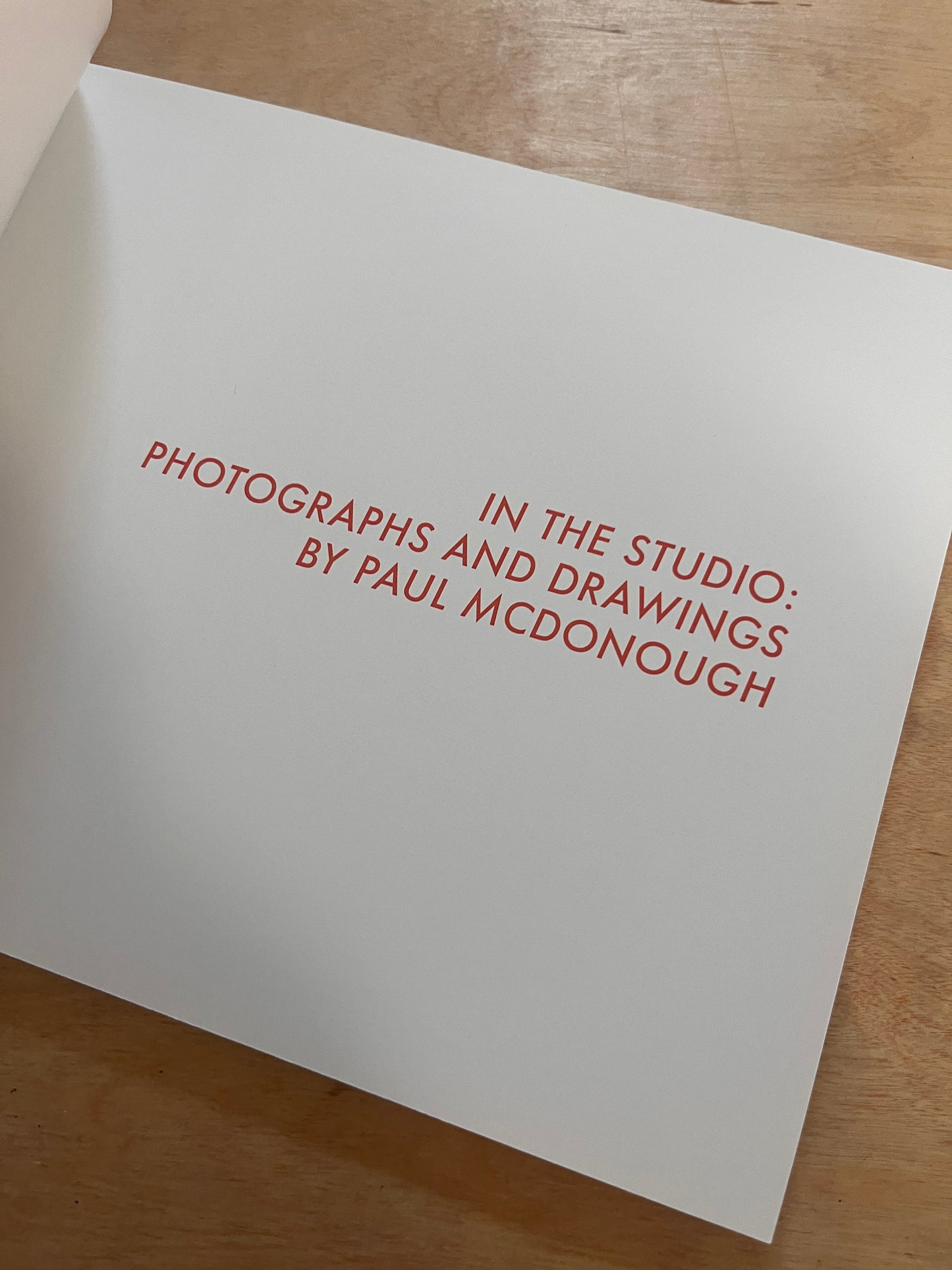 In The Studio: Photographs and Drawings by Paul McDonough