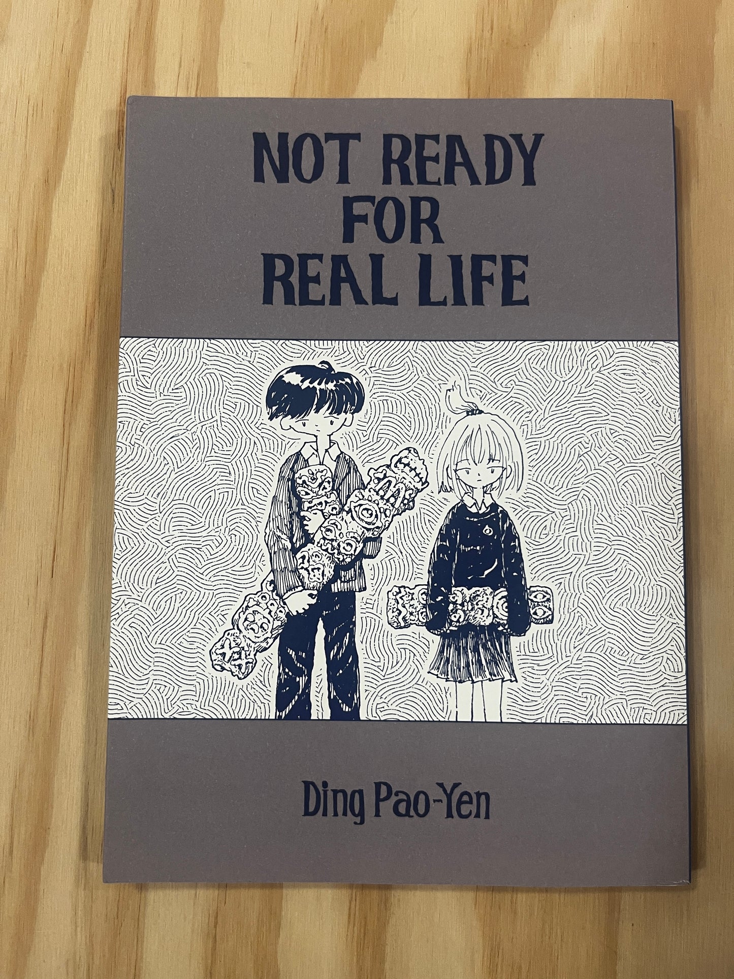 Not Ready For Real Life