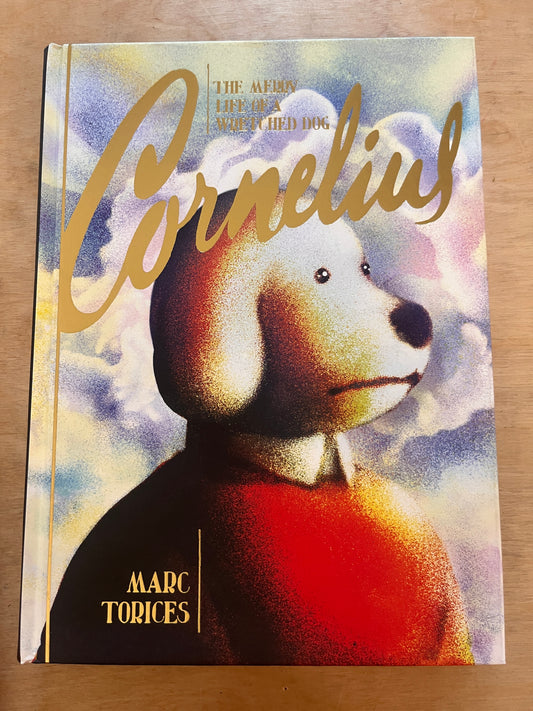 Cornelius: The Merry Life of a Wretched Dog