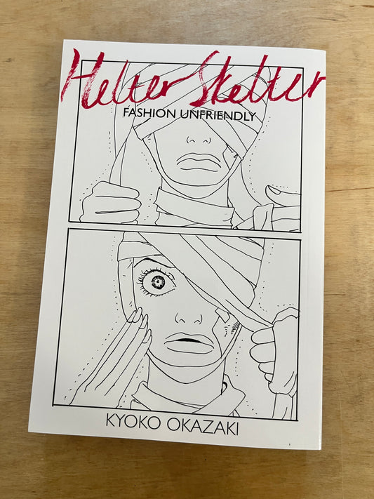 Helter Skelter: Fashion Unfriendly