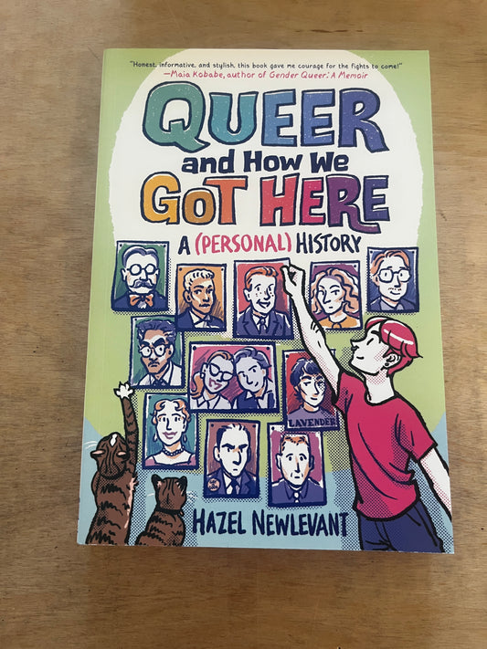 Queer and How We Got Here: A (Personal) History
