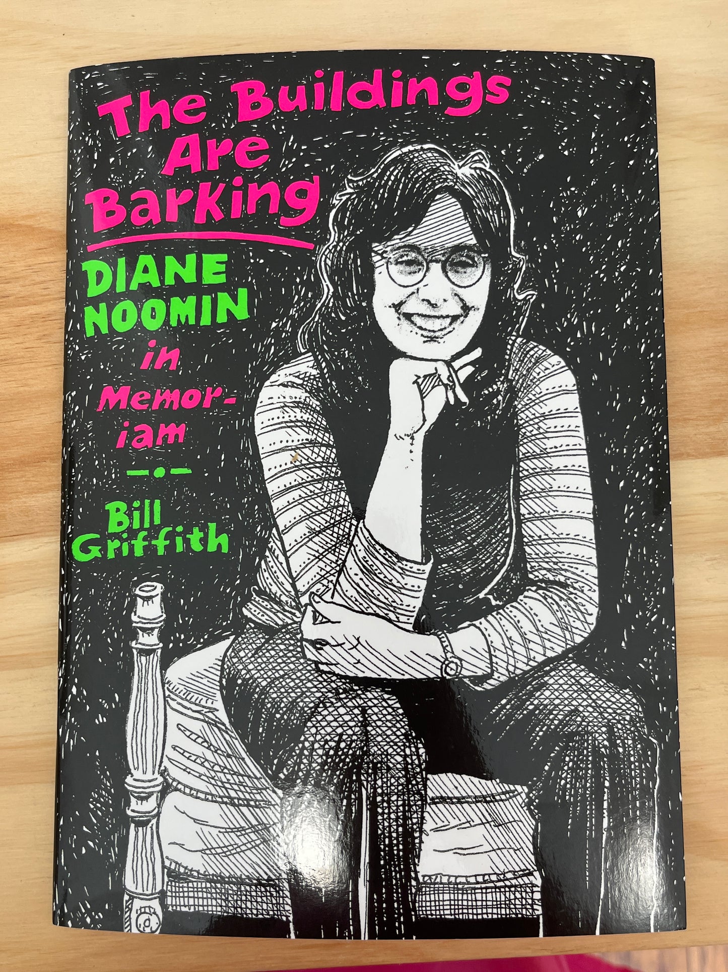 The Buildings are Barking: Diane Noomin in Memoriam