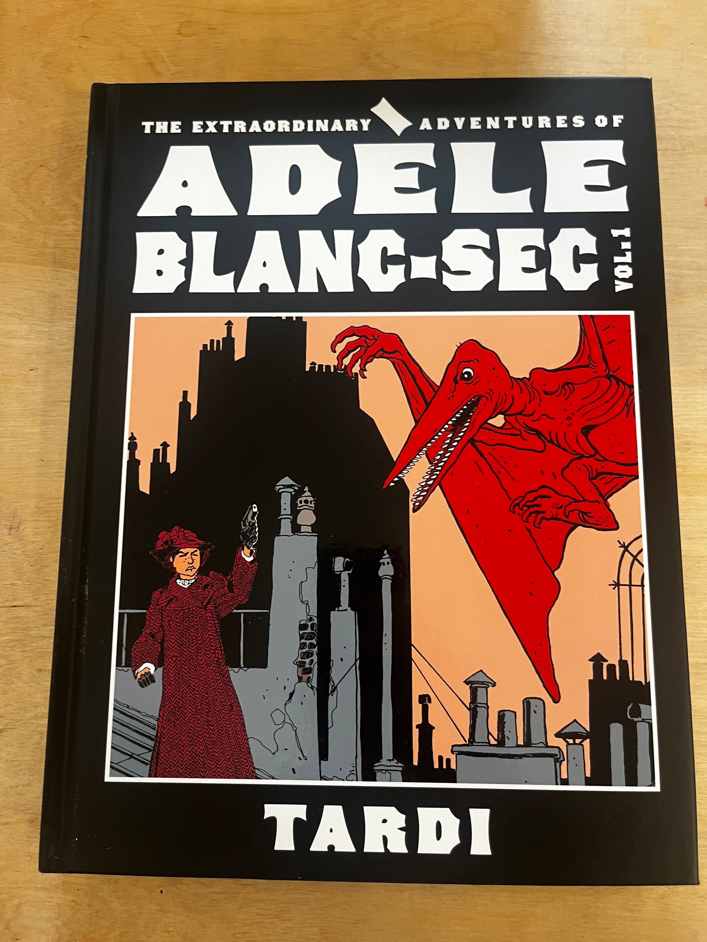 The Extraordinary Adventures of Adèle Blanc-Sec Vol. 1