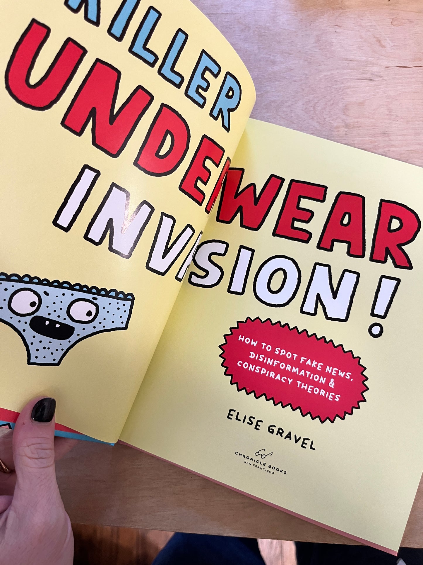 Killer Underwear Invasion!: How to Spot Fake News, Disinformation & Conspiracy Theories