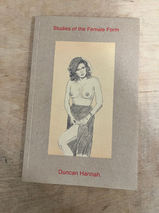 Studies of The Female Form by Duncan Hannah