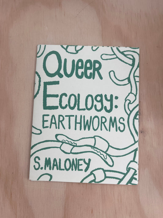 Queer Ecology: Earthworms