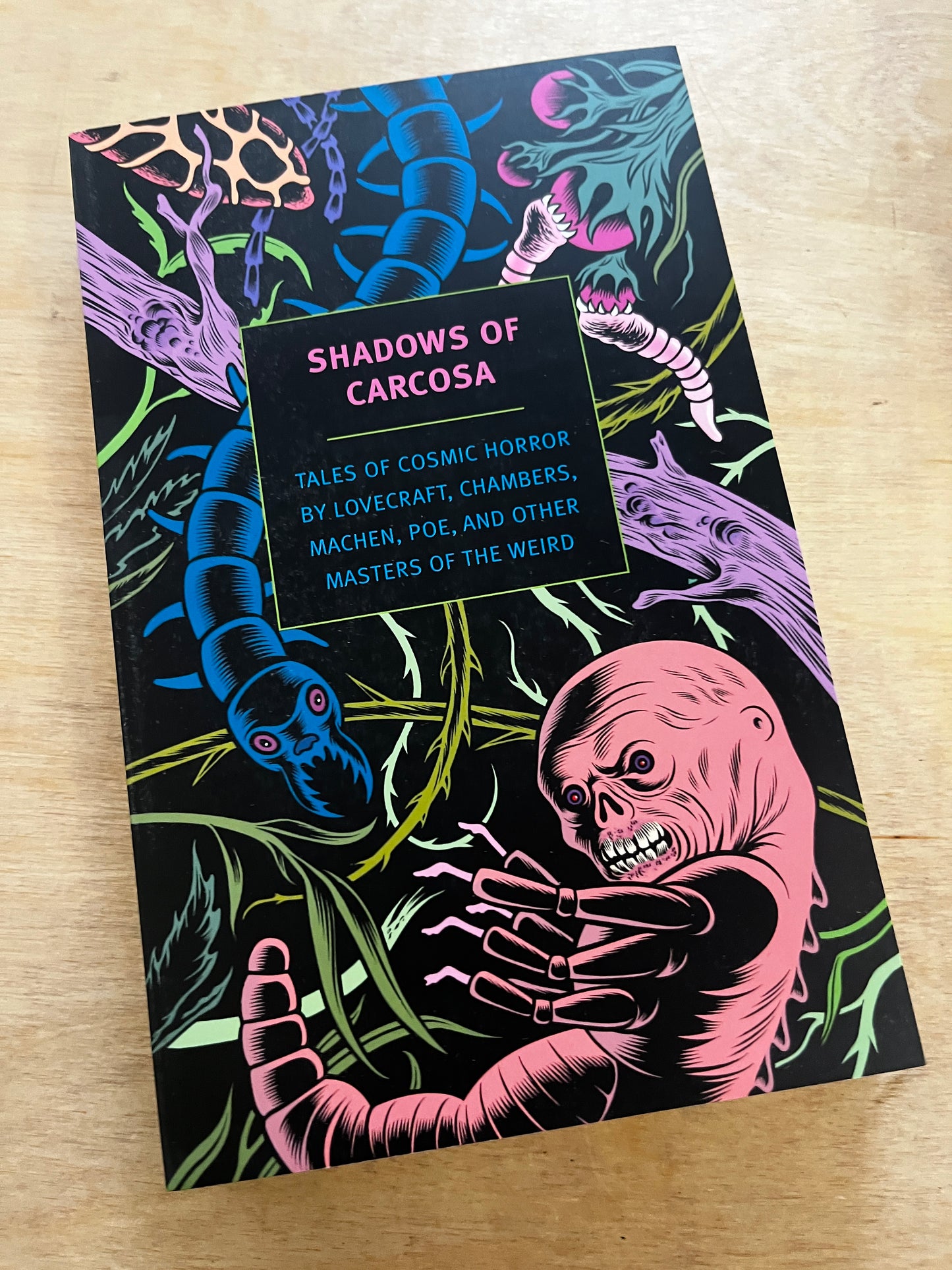 Shadows of Carcosa Tales of Cosmic Horror by Lovecraft, Chambers, Machen, Poe, and Other Masters of the Weird