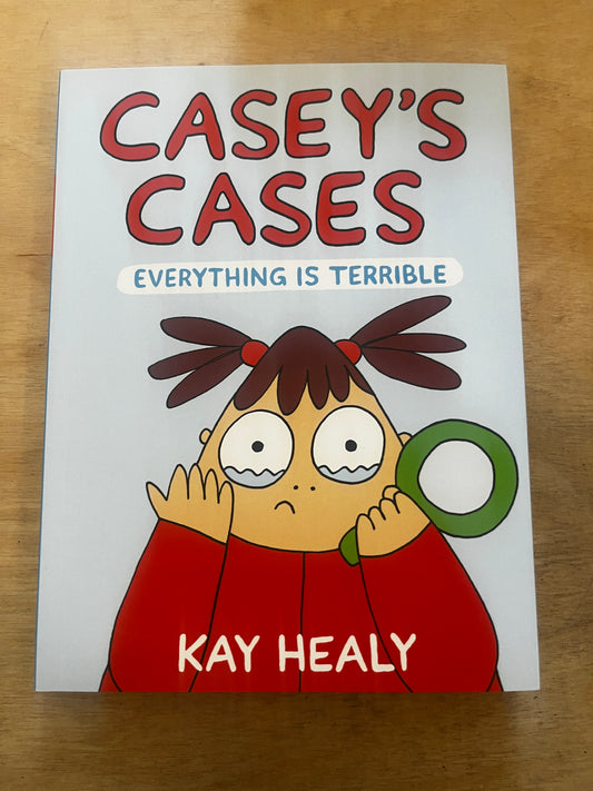 Casey's Cases: Everything is Terrible (Book 2)