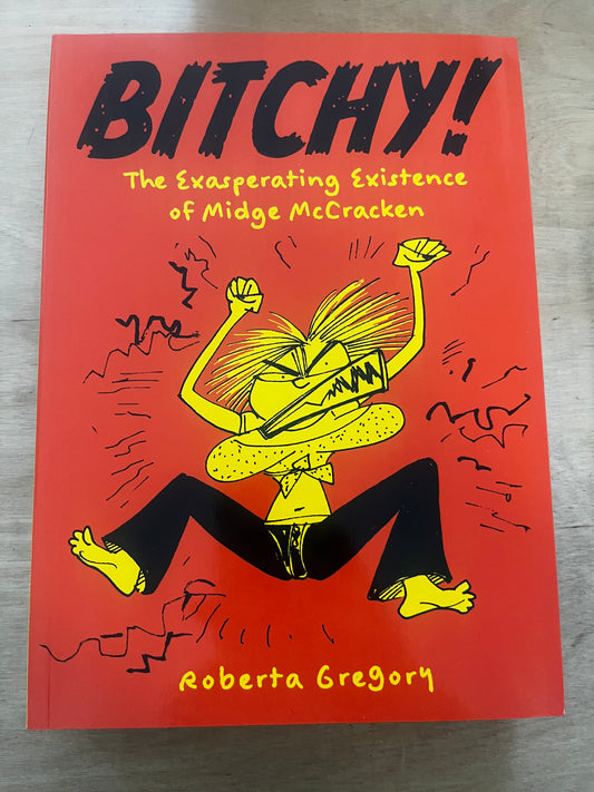 Bitchy! The Exasperating Existence of Midge McCracken