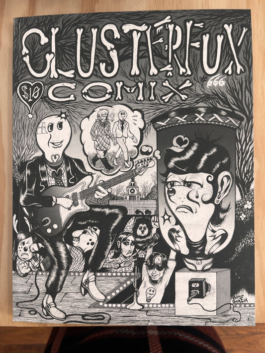 Clusterfux Comix #6